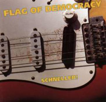 Flag Of Democracy - Schneller LP