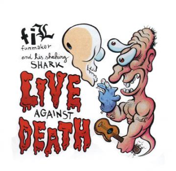 FIL&Sharkey - Live Against Death Do-CD