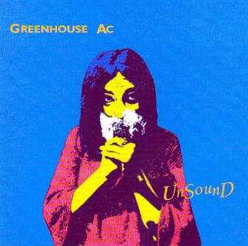 Greenhouse AC - Unsound CD