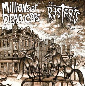 Millions Of Dead Cops vs. The Restarts - Mobocracy LP