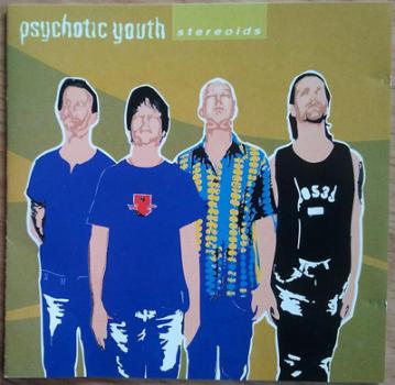 Psychotic Youth - Stereoids CD