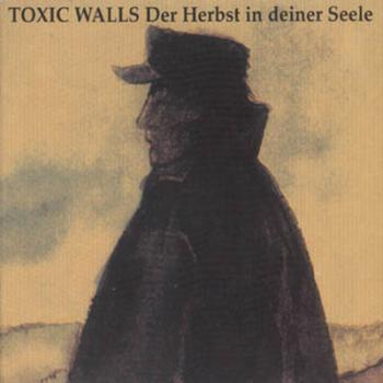 Toxic Walls - Der Herbst In Deiner Seele CD