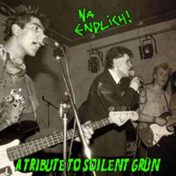 V/A - Na Endlich - A Tribute To SOILENT GRÜN CD