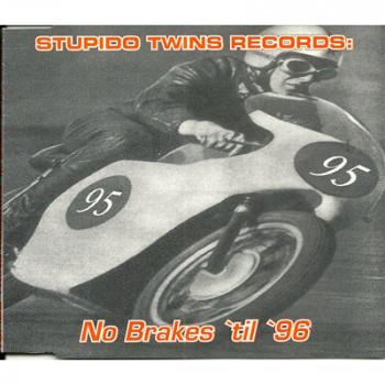 V/A - Stupido Twins Rec: No Brakes 'til '96 CD