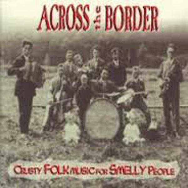 AcrossTheBorder - Crusty Folk Music... CD