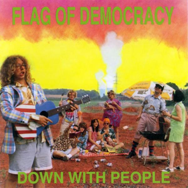 Flag Of Democracy - Down With People CD