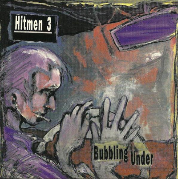 Hitmen 3 - Bubbling Under CD
